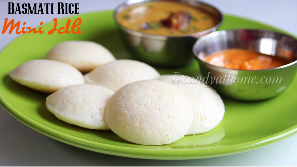 Mini Idli With Basmati Rice Basmati Rice Idli Recipe Sandhya S Recipes