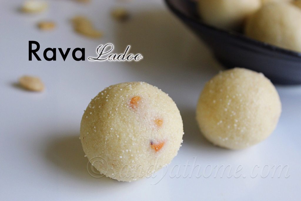 Rava ladoo recipe, How to make rava laddu - Sandhya's recipes