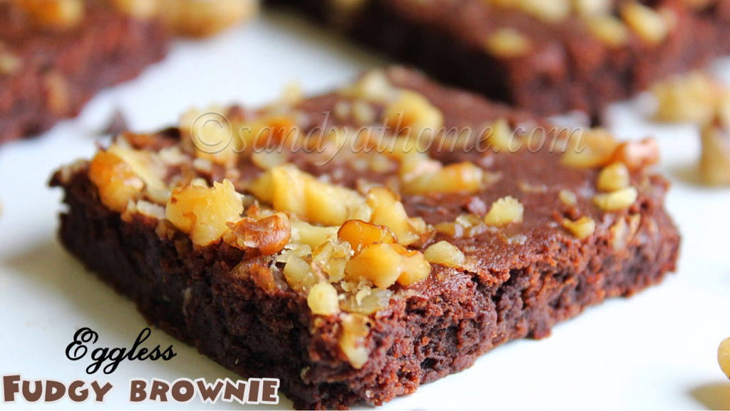 Eggless Fudgy Brownie Recipe, Eggless Brownie - Sandhya's Recipes