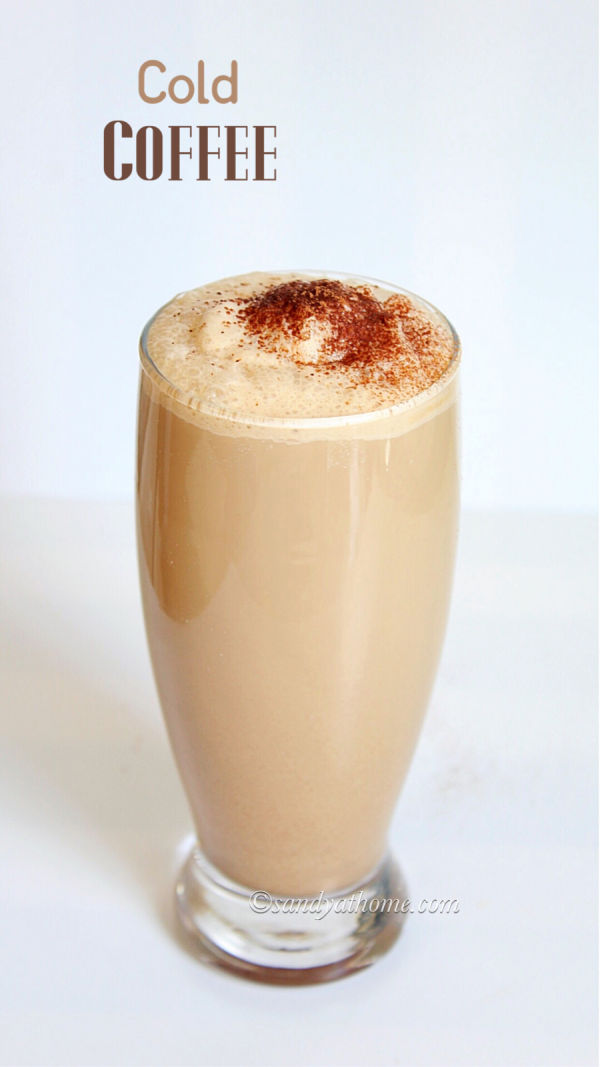 Cold coffee recipe, Coffee milkshake - Sandhya's recipes