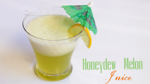honeydew melon juice recipe, juice