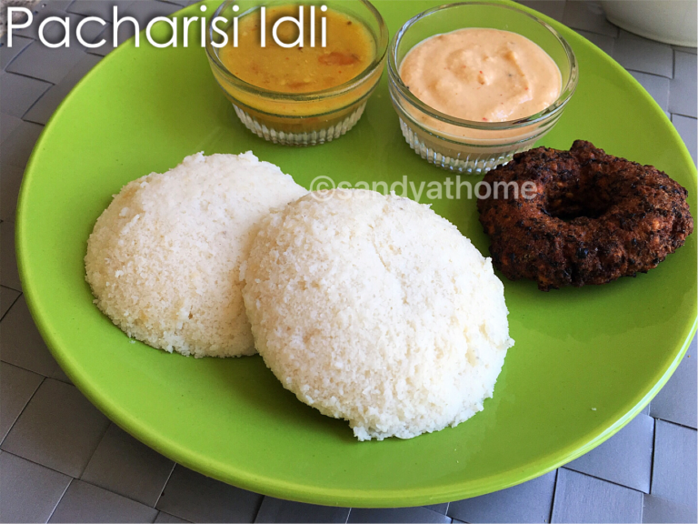 Pacharisi Idli Recipe Raw Rice Idli Sandhya S Recipes