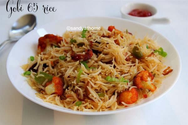 Gobi 65 rice recipe, Gobi fried rice - Sandhya's recipes