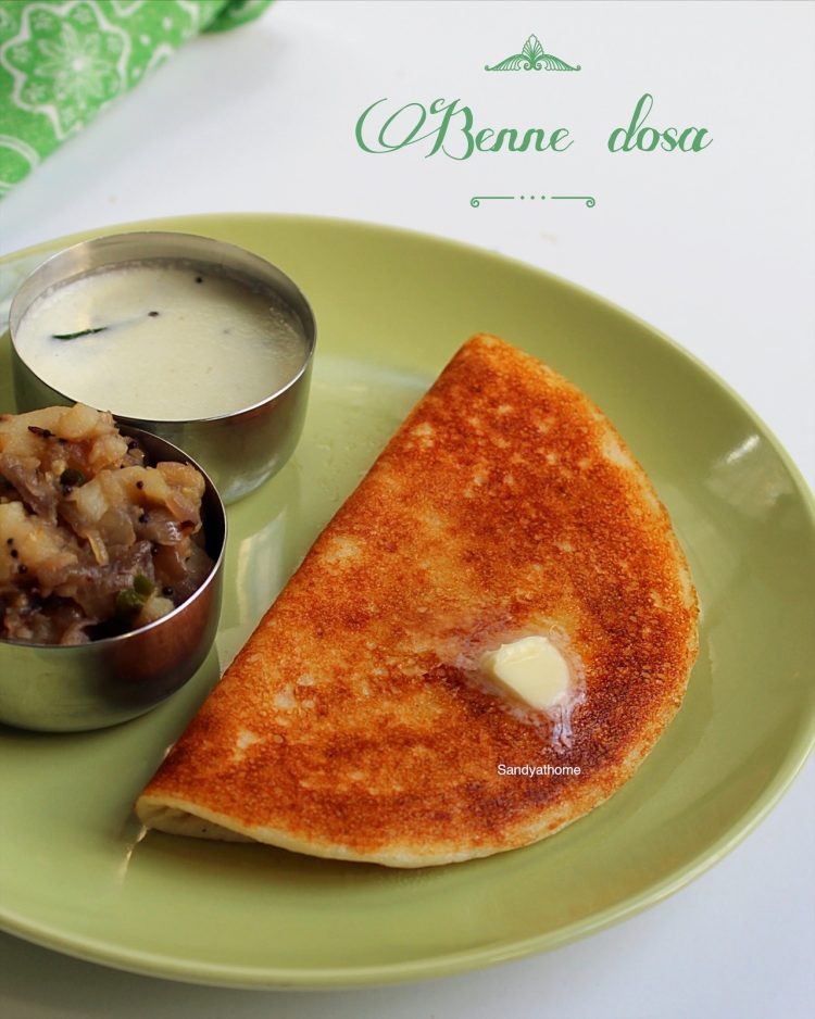 Benne Dosa Davangere Benne Dosa Butter Dosa Sandhyas Recipes