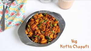 veg kothu chapati recipe