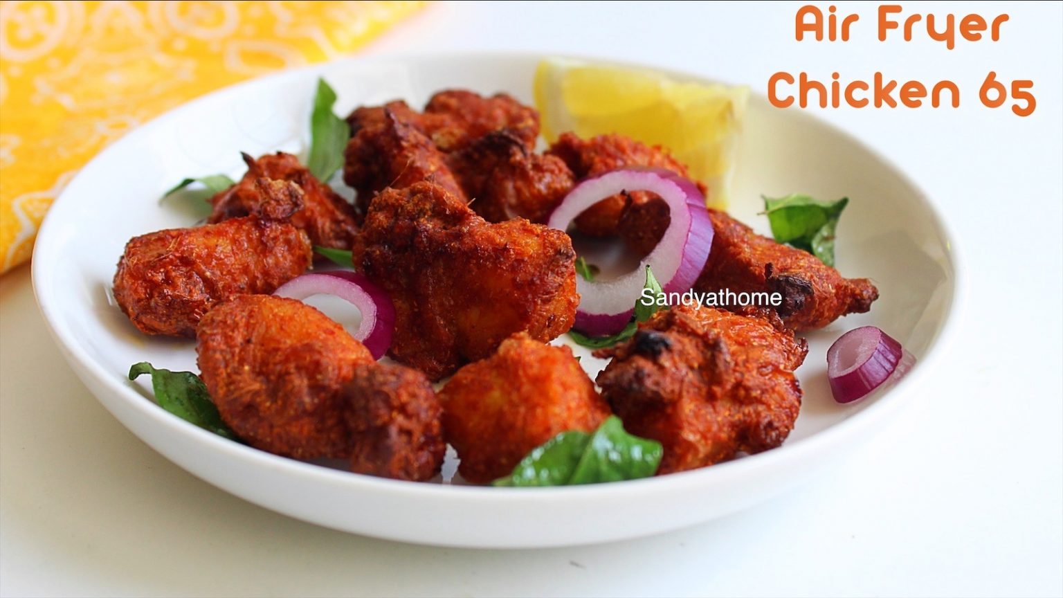 Air fryer chicken 65 recipe, Chicken 65 in air fryer - Sandhya's recipes