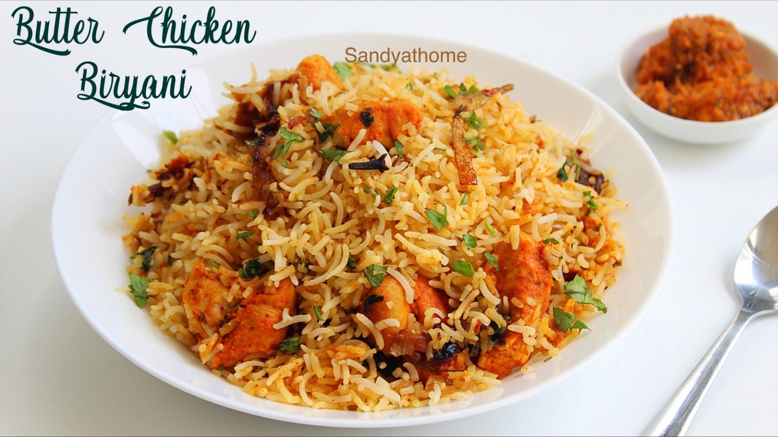 Butter chicken biryani recipe, Chicken makhani biryani - Sandhya's recipes