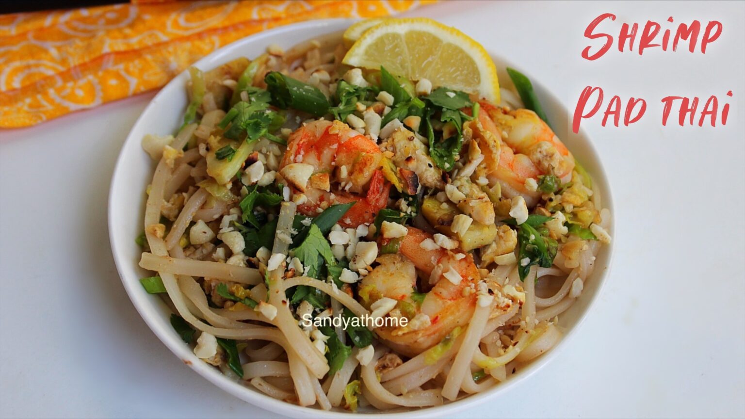 Shrimp Pad Thai, Easy Shrimp Pad Thai - Sandhya's Recipes